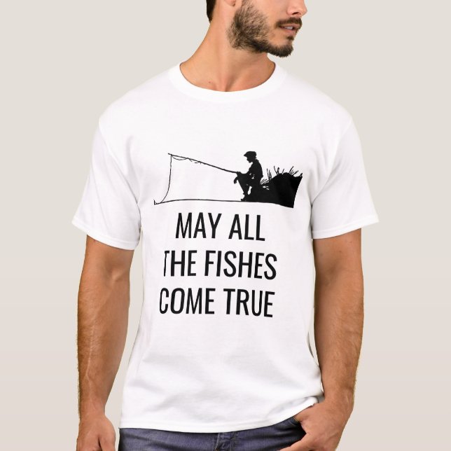 T-shirt Puisse tous les poissons devenir vrais drôles (Devant)