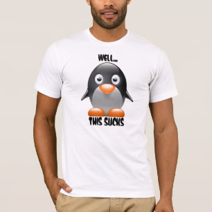 T-shirt Puits drôle de pingouin… Ceci suce