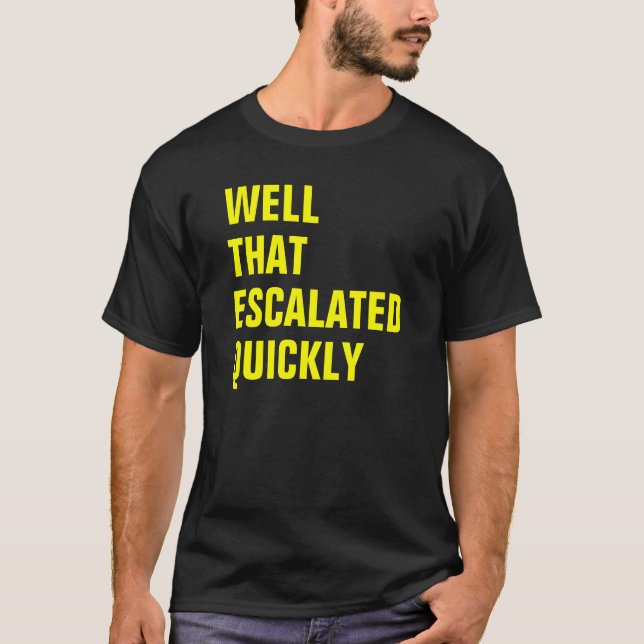 T-SHIRT PUITS QUI A ESCALADÉ RAPIDEMENT (Devant)
