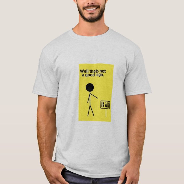T-shirt Puits qui n'est pas un bon signe (Devant)