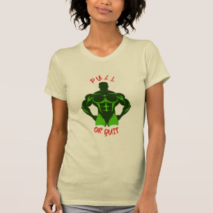 T-shirt Pull Or Quit Hardcore Bodybuilding Motivation Gear