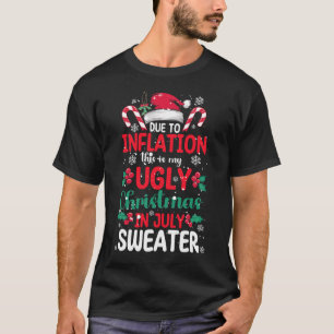 T-shirt Pull Ugly de Noël en Juillet Drôle d'Inflation