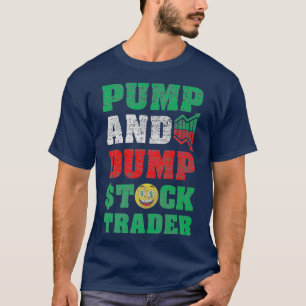 T-shirt Pump Dump Trader