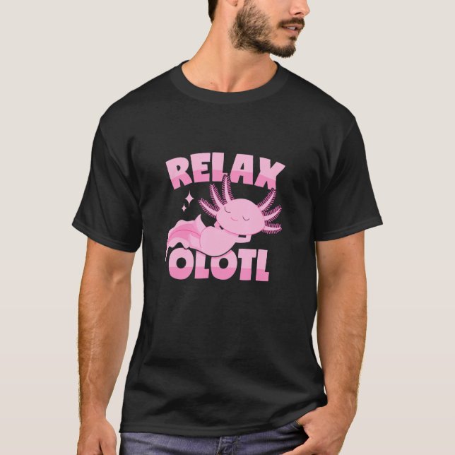 T-shirt Pun Axolotl relaxant (Devant)