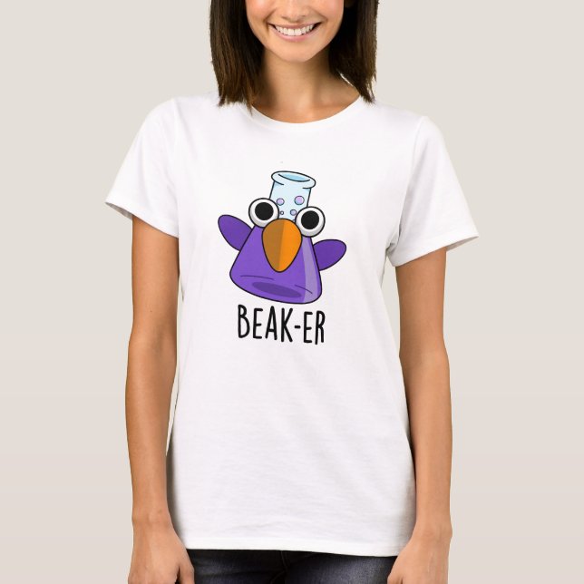 T-shirt Pun de chimie drôle Beak-er (Devant)