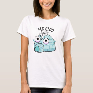T-shirt Pun d'igloo amusant Eek-gloo
