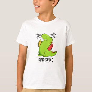 T-shirt Pun Dino-Sauce Dinosaure Drôle