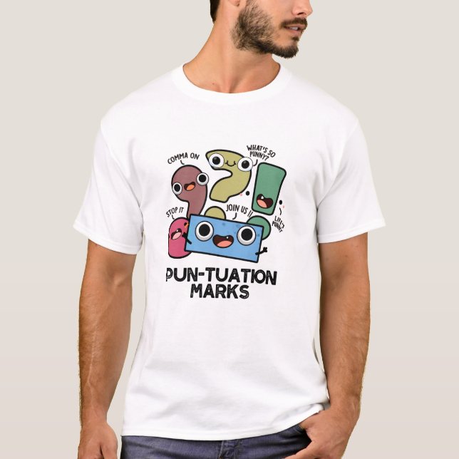 T-shirt Pun-tuation Marks Funny Pun de ponctuation (Devant)