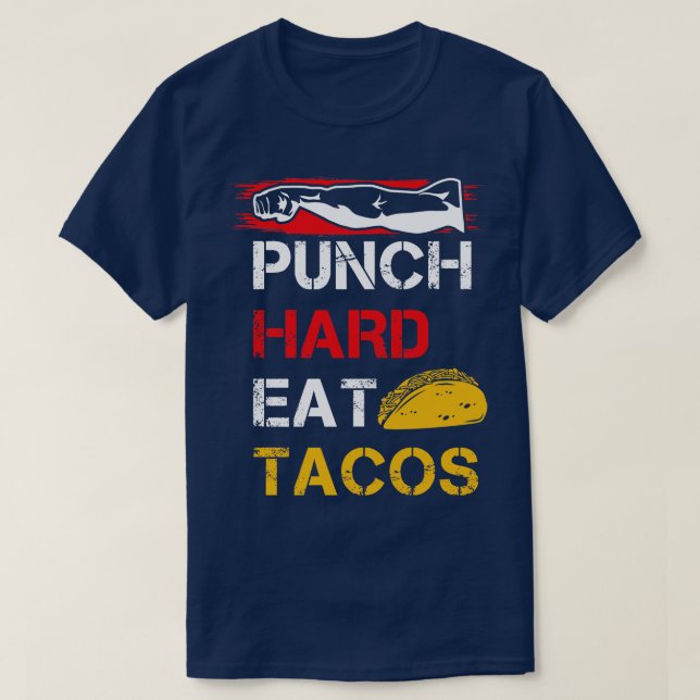 T-shirt Punch Dur Manger Tacos (Design devant)