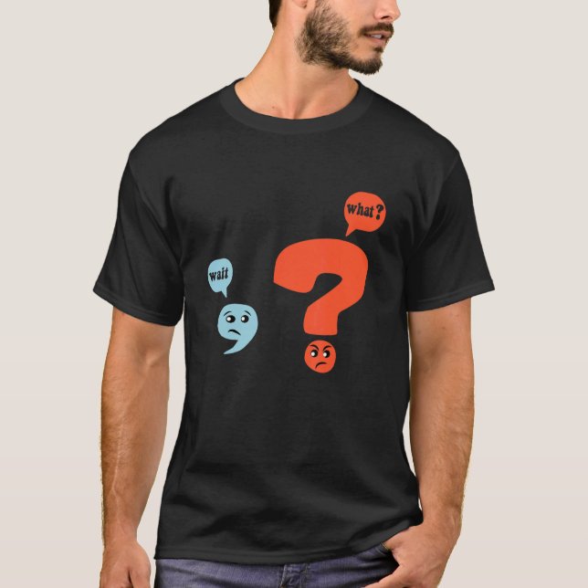 T-shirt Punctuation Grammar Teacher Design  Wait What (Devant)