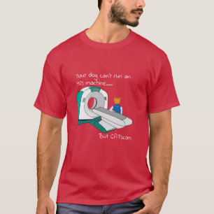 T-shirt Punny Dogs ne peut pas exécuter une IRM mais CATsc