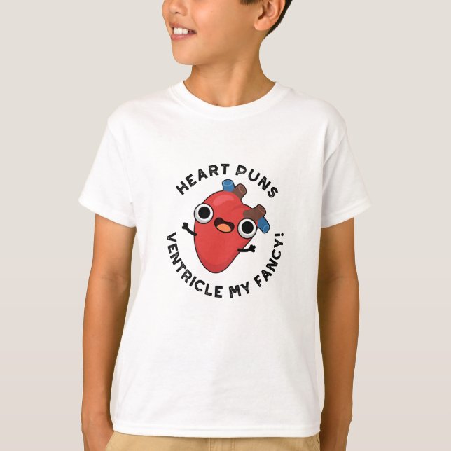 T-shirt Puns Coeur Ventricle Mon Fancy Funny Anatomie Pun (Devant)