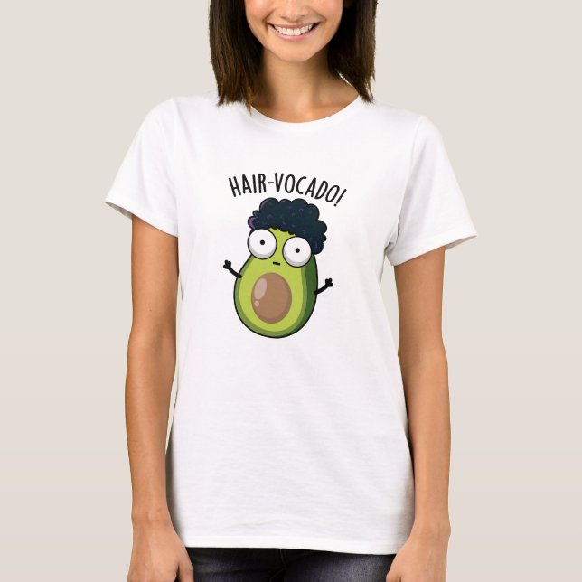 T-shirt Puns d'Avocado amusants en coiffure (Devant)