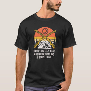 T-shirt Puns de champignons sont dans Spore Goût Humour de