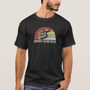 T-shirt Puns de chat rétro me font flipper sérieusement je