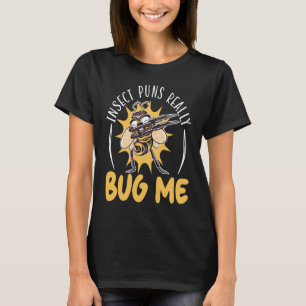 T-shirt Puns d'insectes vraiment Buvez-moi futur Entomolog
