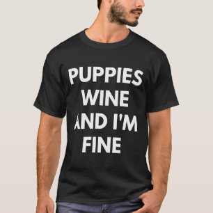 T-shirt Puppies Vin Et Je M'Amuse Bien Alcoholic