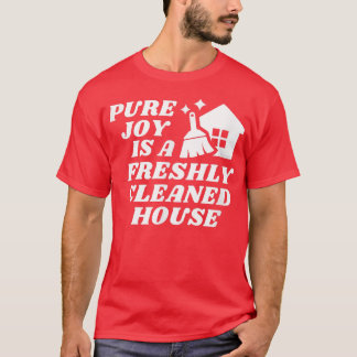 T-shirt Pure Joy est une méthode de nettoyage de maison fr