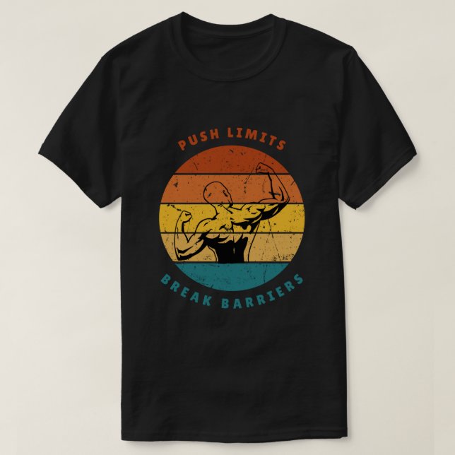 T-shirt Push Limits Break Barriers Gym Design (Design devant)