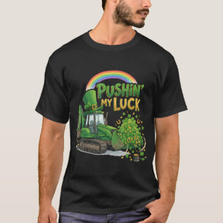 T-shirt Pushin My Luck Shamrock Irish Construction St Patr