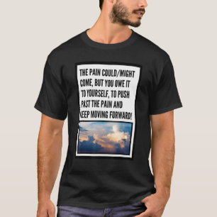 T-shirt Pushing Past Pain HommesFemmes Dusk Nuages