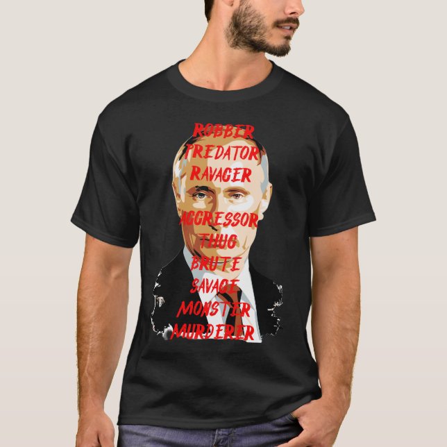 T-SHIRT PUTIN MONSTER MURDERER THUG  (Devant)