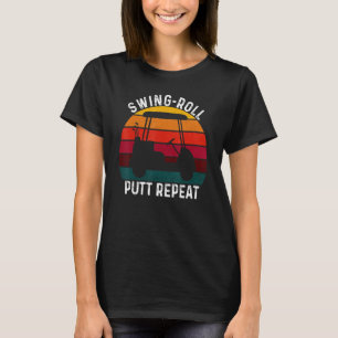 T-shirt Putt de roulette à neige Répéter Golf Golfers Vint