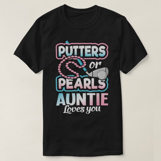 T-shirt Puttes Ou Perles Sexe Révéler Tante Baby Party (Design devant)