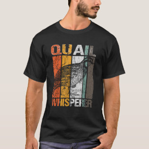 T-shirt Quail Whisperer Coturnix Oiseau Lover Propriétaire