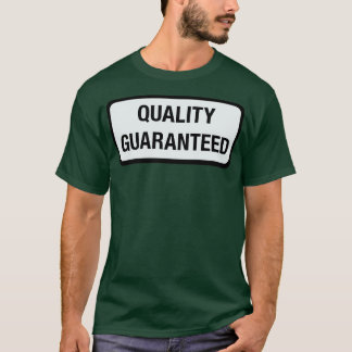 T-shirt Qualité garantie