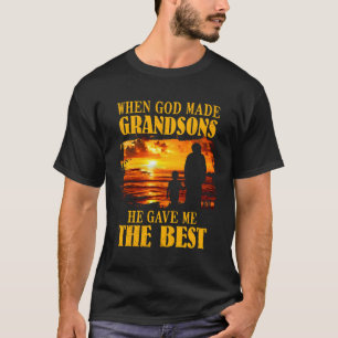 T-shirt Quand Dieu Fut Grand-Fils, Il M'A Donné Le Meilleu