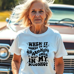 T-shirt Quand il s'agit de mes petits-enfants, souriez dan