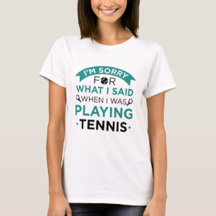 T-shirt Quand Je Jouais Au Tennis