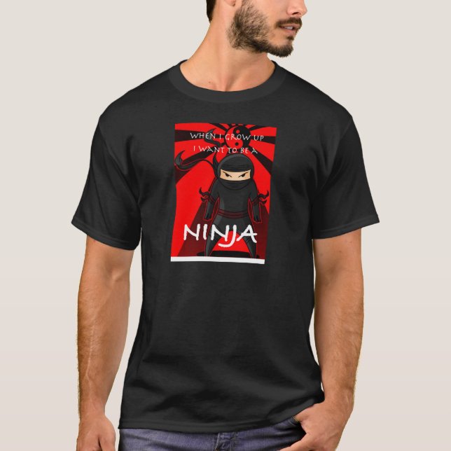T-shirt Quand je me grandis voulez être un Ninja (Devant)