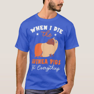 T-shirt Quand Je Mouris Les Cochons De Guinée Obtiennent T