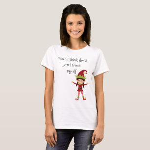 T-shirt Quand je pense à toi je touche ma femme elfique