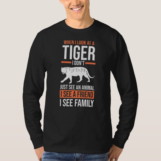 T-shirt Quand Je Regarde Mon Tigre (Devant)