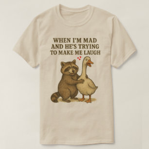 T-shirt Quand je suis en colère et qu'il essaie de me fair