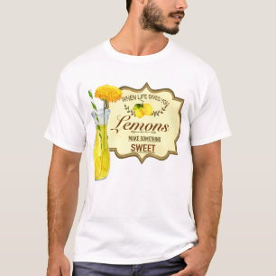T-shirt Quand la vie te donne du citron