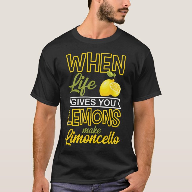 T-shirt Quand La Vie Vous Donne Des Citrons Faire Limoncel (Devant)