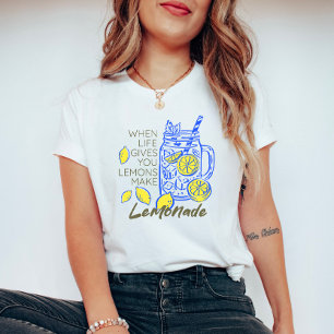 T-shirt Quand la vie vous donne des citrons – Faites de la
