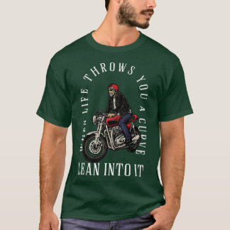T-shirt Quand La Vie Vous Jette Une Courbe Lean Dans Elle 