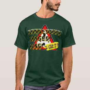 T-shirt Quand le danger devient un hobby