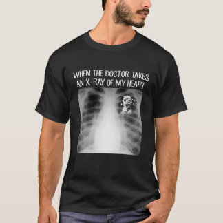 T-shirt Quand le docteur prend le radiographie de mon coeu