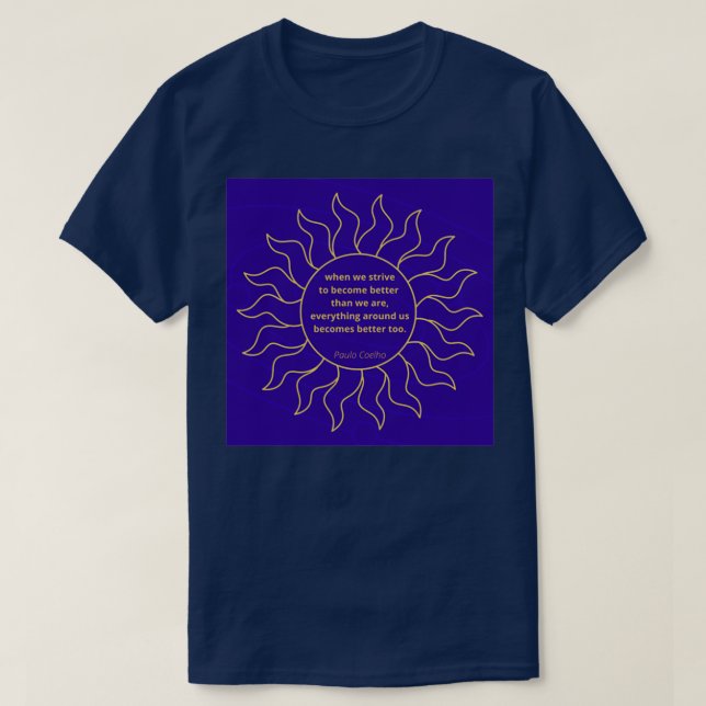 T-shirt Quand nous nous efforçons de devenir meilleurs (Design devant)