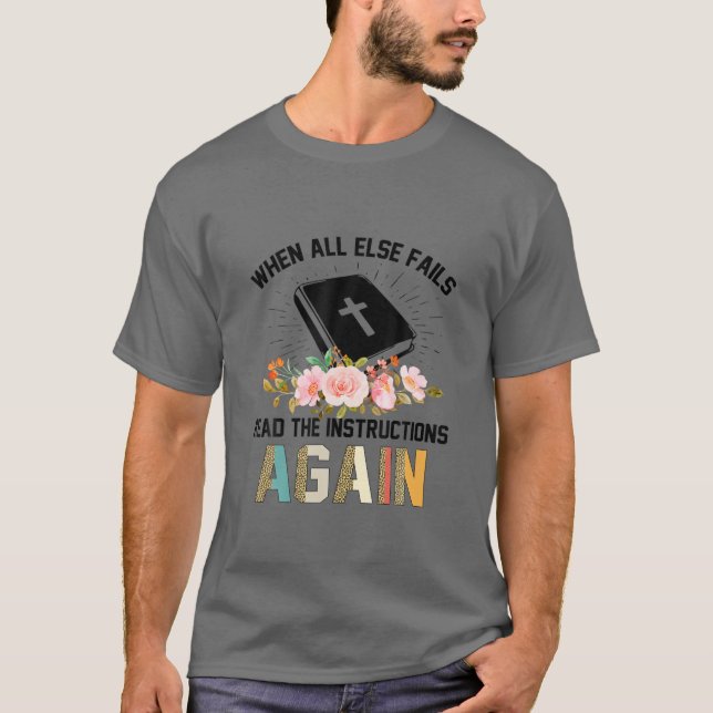 T-shirt Quand Tout Le Reste Ne Lit Pas Les Instructions À  (Devant)
