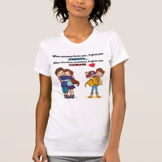 T-shirt Quand tu aimes quelqu'un...