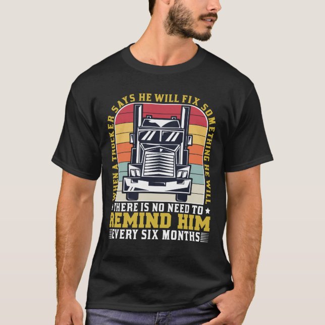 T-shirt Quand Un Trucker Dit Drôle Conducteur De Camion Co (Devant)