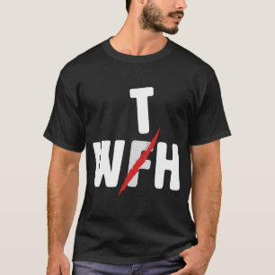 T-shirt Quand WFH Devient WFH Pour Travailler À Domicile