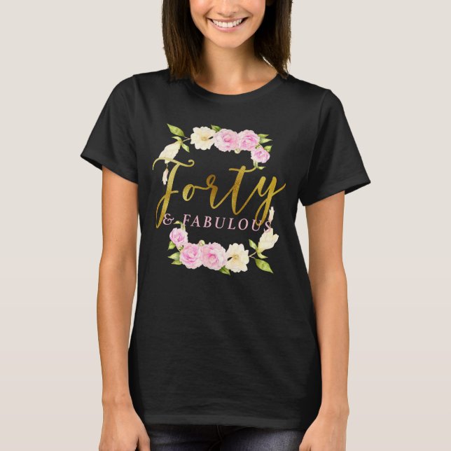 T-shirt Quarante et quarantième anniversaire floral (Devant)
